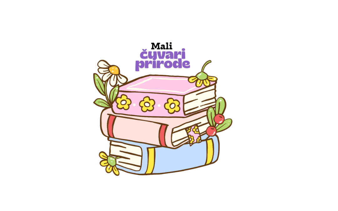 Projekat “Mali čuvari prirode”